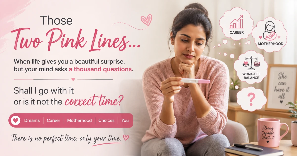 💕 Those Two Pink Lines...